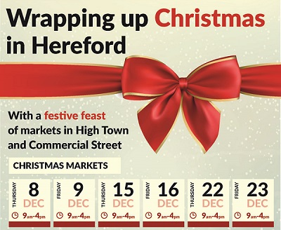 Wrapping up Christmas in Hereford - Christmas Market dates and times